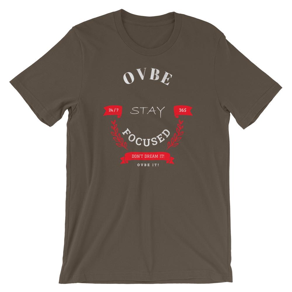 OVBE Stay Focused Men's T-Shirt (Army)