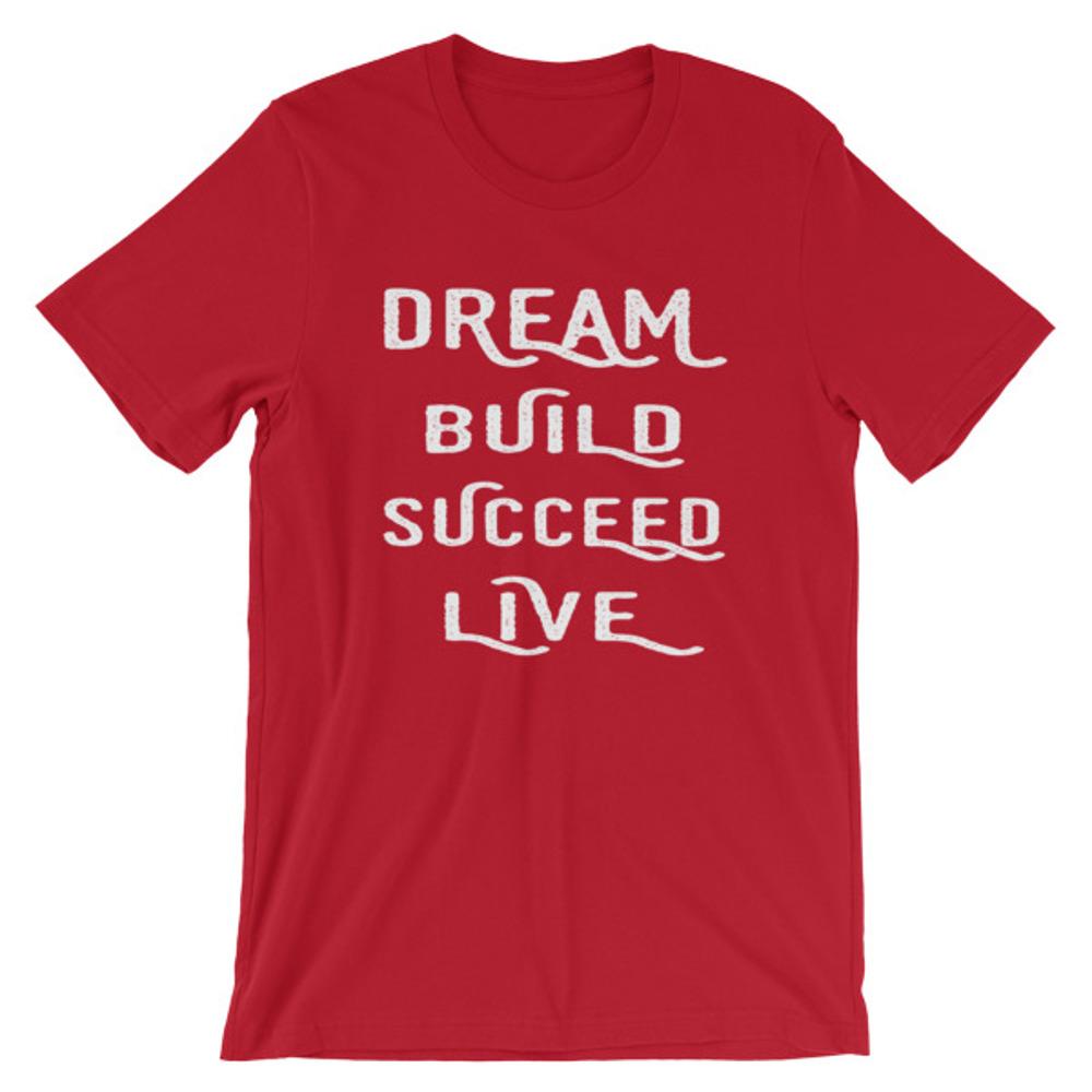 Red Dream, Build, Succeed, Live Women’s T-Shirt 