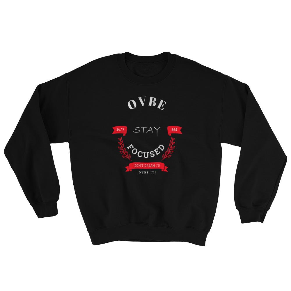 OVBE Stay Focused Men’s Sweatshirt (Black)