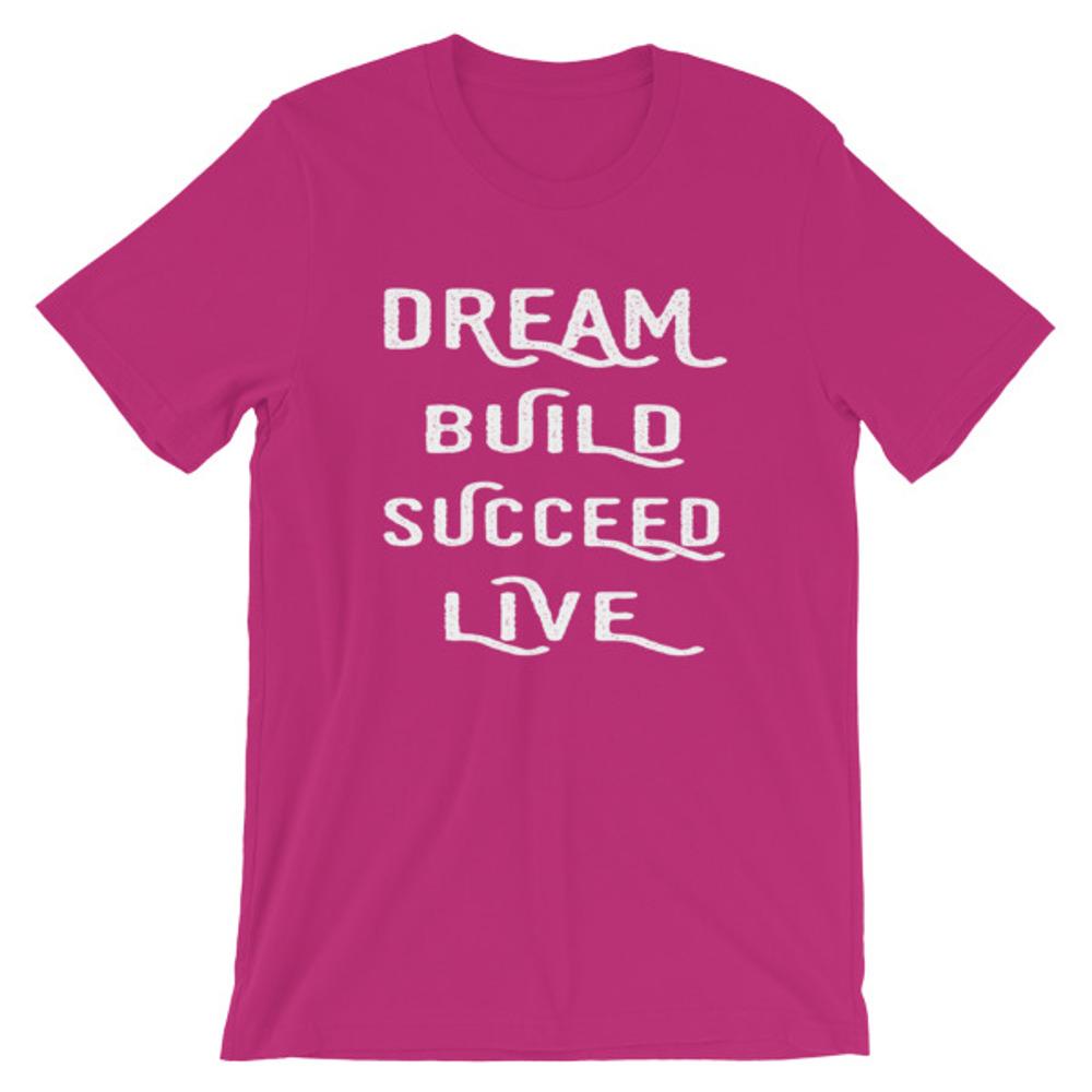 Berry Dream, Build, Succeed, Live Women’s T-Shirt 
